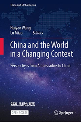 China and the World in a Changing Context: Perspectives from Ambassadors to China (China and Globalization) - Hardcover