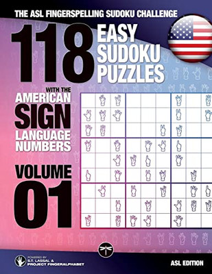 118 Easy Sudoku Puzzles With the American Sign Language Numbers: The ASL Fingerspelling Sudoku Challenge (Sign Language Sudoku)