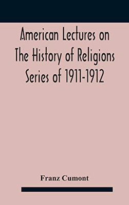 American Lectures On The History of Religions Series of 1911-1912 Astrology and religion among the Greeks and Romans - Hardcover