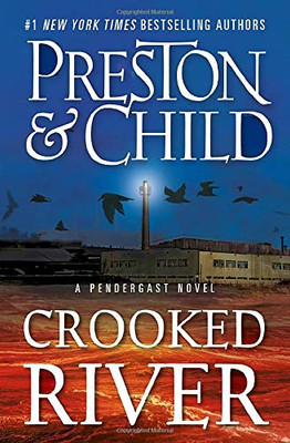 Crooked River (Agent Pendergast Series (19))