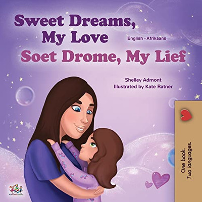 Sweet Dreams, My Love (English Afrikaans Bilingual Children's Book) (English Afrikaans Bilingual Collection) (Afrikaans Edition) - Paperback