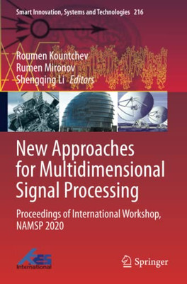 New Approaches for Multidimensional Signal Processing: Proceedings of International Workshop, NAMSP 2020 (Smart Innovation, Systems and Technologies)