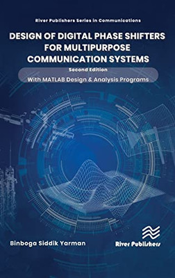 Design of Digital Phase Shifters for Multipurpose Communication Systems: with MATLAB Design and Analysis Programs (River Publishers Series in Communications)