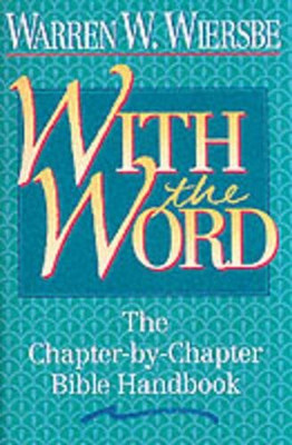 With the Word: The Chapter-by-Chapter Bible Handbook