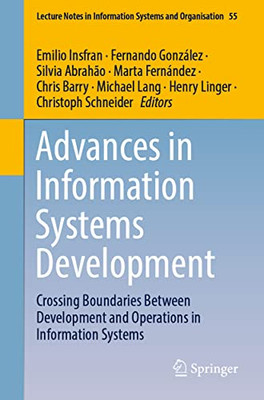 Advances in Information Systems Development: Crossing Boundaries Between Development and Operations in Information Systems (Lecture Notes in Information Systems and Organisation, 55)