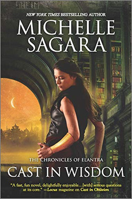 Cast in Wisdom (The Chronicles of Elantra)
