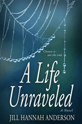 A Life Unraveled