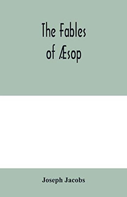 The fables of Æsop