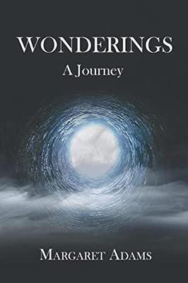 Wonderings: A Journey