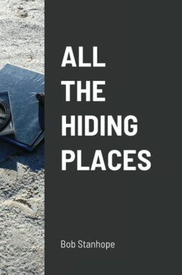 All The Hiding Places