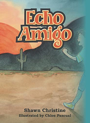 Echo Amigo - Hardcover