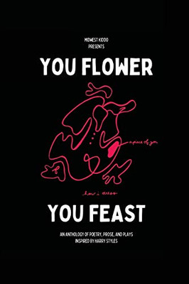 YOU FLOWER / YOU FEAST