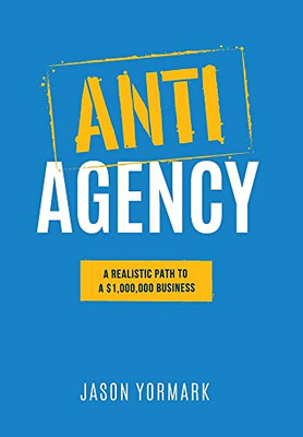 Anti-Agency - Hardcover