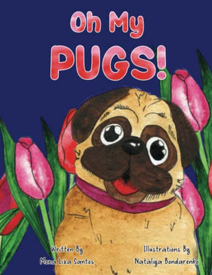 Oh My Pugs! - Paperback