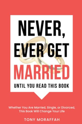 Never, Ever Get Married