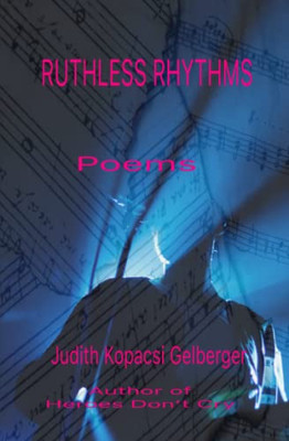 Ruthless Rhythms: Poems