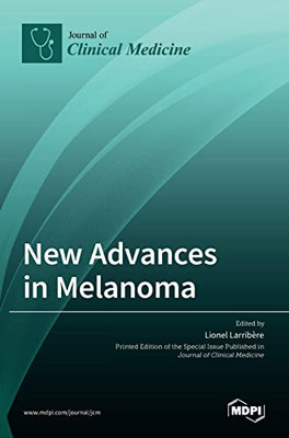 New Advances in Melanoma
