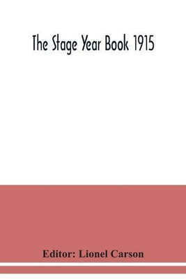 The Stage Year Book 1915