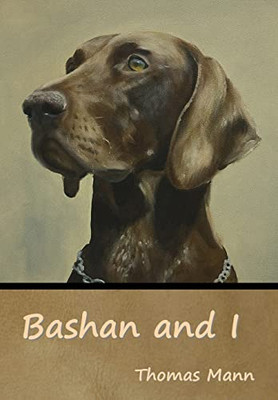 Bashan and I - Hardcover