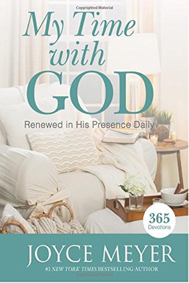 My Time with God: Renewed in His Presence Daily