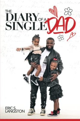The Diary of a Single Dad