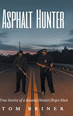 Asphalt Hunter - Hardcover