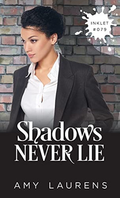 Shadows Never Lie (Inklet)