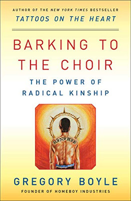 Barking to the Choir: The Power of Radical Kinship