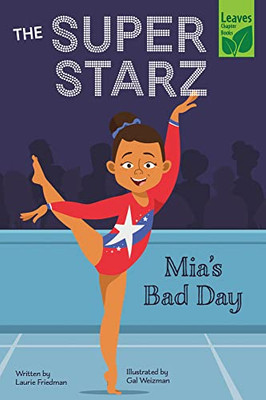 Mia's Bad Day (Super Starz)