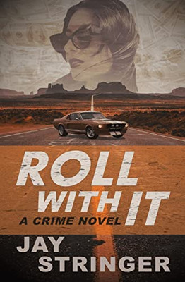 Roll With It: A Crime Novel
