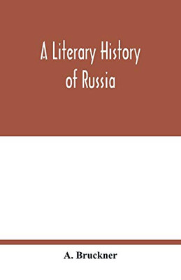 A Literary history of Russia