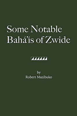 Some Notable Bahá'ís of Zwide