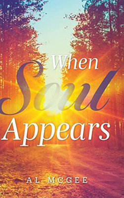 When Soul Appears - Hardcover