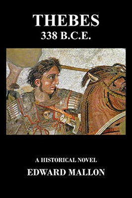 Thebes 338 B.C.E. - Paperback