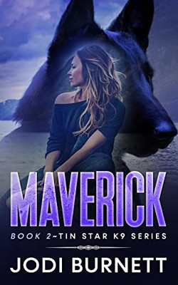 Maverick (Tin Star K9 Series)