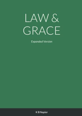 LAW & GRACE: Expanded Version