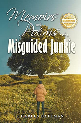 Memoirs of a Misguided Junkie