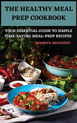 The Healthy Meal Prep Cookbook