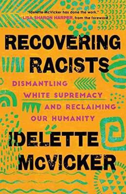 Recovering Racists - Paperback