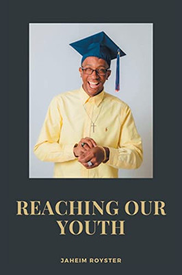 Reaching Our Youth - Paperback