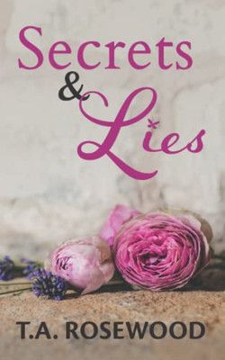 Secrets & Lies (Rosewood Lies)