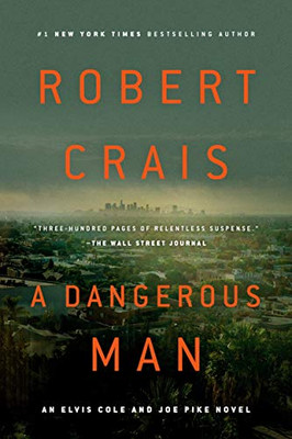 A Dangerous Man (An Elvis Cole and Joe Pike Novel)