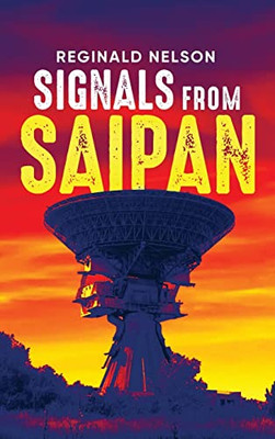 Signals from Saipan - Hardcover