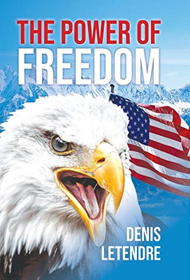 The Power of Freedom - Hardcover