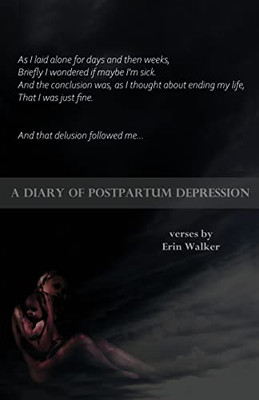 A Diary of Postpartum Depression