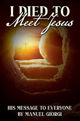I Died to Meet Jesus - Paperback