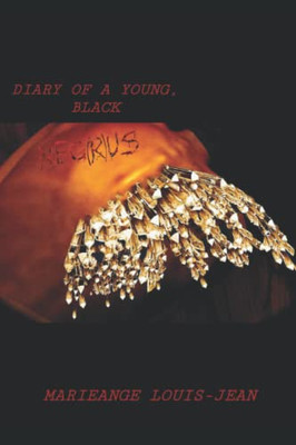 Diary of a Young, Black NEG(R)US