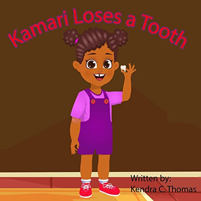 Kamari Loses a Tooth - Paperback
