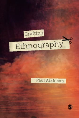 Crafting Ethnography - Hardcover