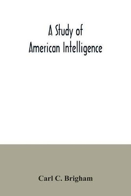 A study of American intelligence